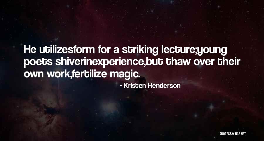 Striking Quotes By Kristen Henderson