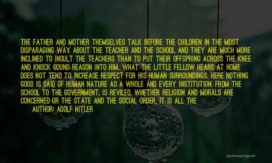 Striking Teachers Quotes By Adolf Hitler