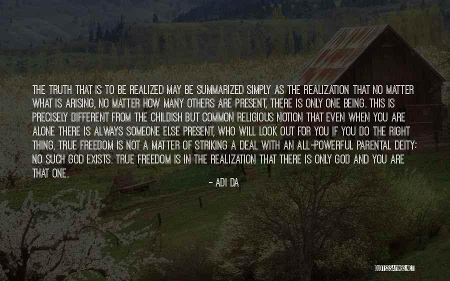 Striking Truth Quotes By Adi Da Striking Truth Quotes By Adi Da