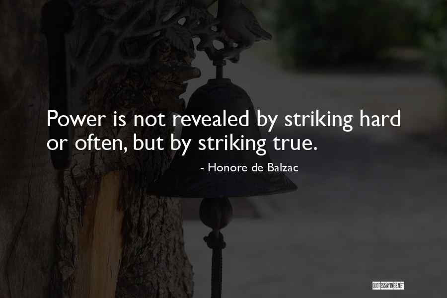 Striking Truth Quotes By Honore De Balzac Striking Truth Quotes By Honore De Balzac