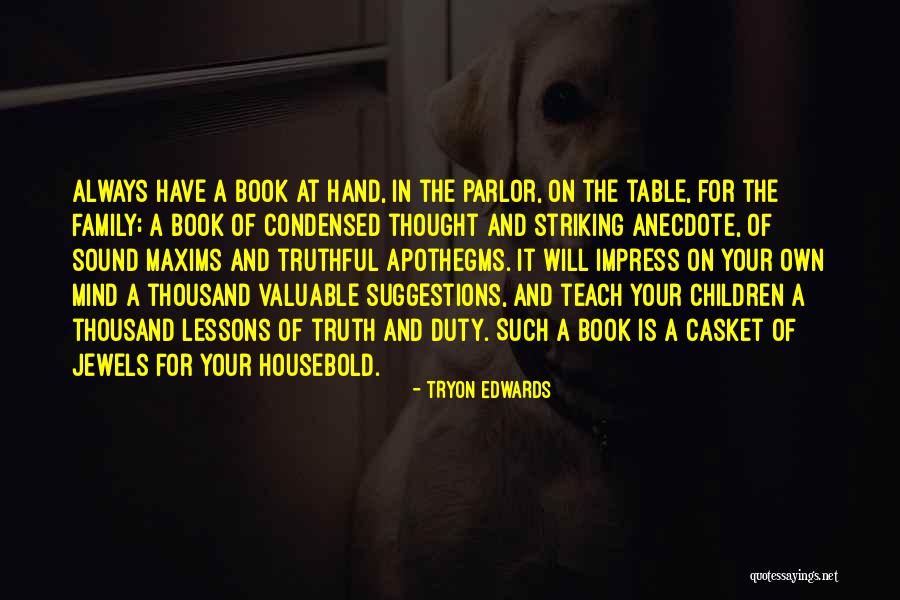 Striking Truth Quotes By Tryon Edwards Striking Truth Quotes By Tryon Edwards