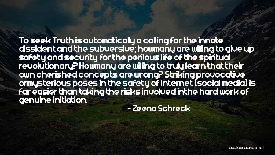 Striking Truth Quotes By Zeena Schreck Striking Truth Quotes By Zeena Schreck