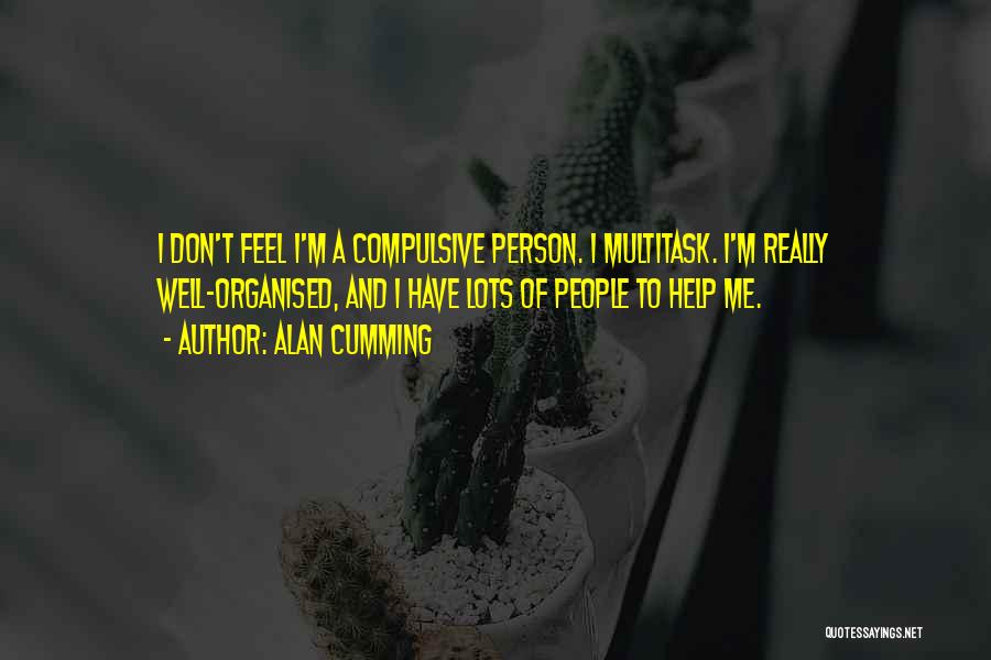 Striking Vipers Quotes By Alan Cumming