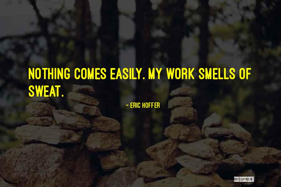 Strikingly Handsome Quotes By Eric Hoffer Strikingly Handsome Quotes By Eric Hoffer