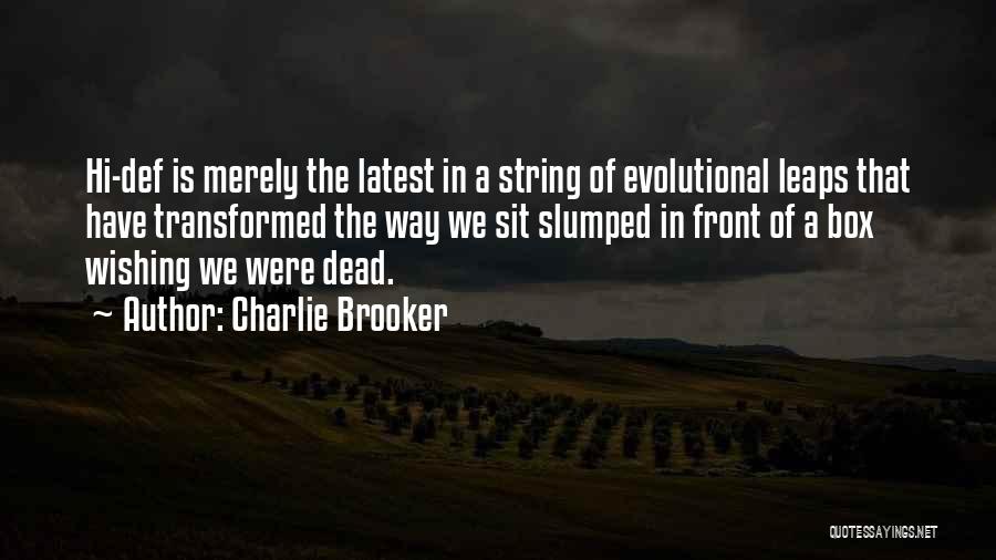 String.join Quotes By Charlie Brooker