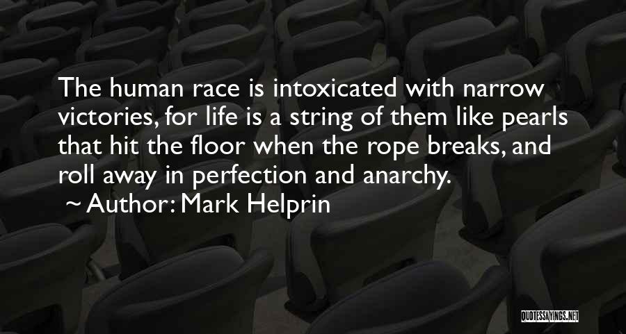 String Pearls Quotes By Mark Helprin