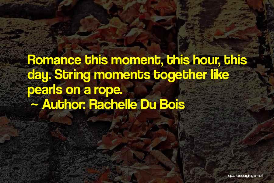 String Pearls Quotes By Rachelle Du Bois