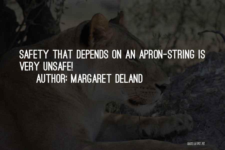 String Quotes By Margaret Deland