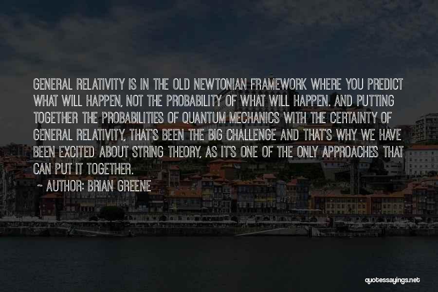 String Theory Quotes By Brian Greene