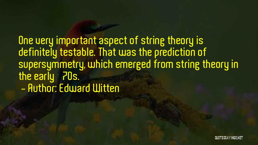 String Theory Quotes By Edward Witten