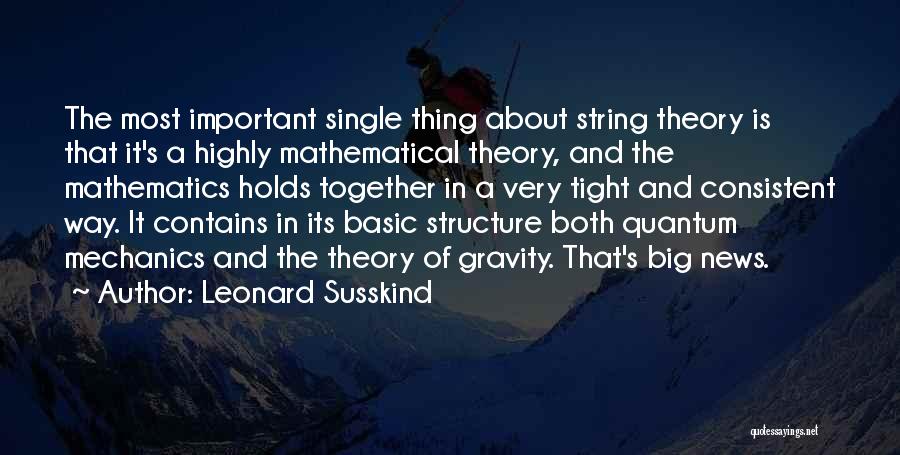 String Theory Quotes By Leonard Susskind