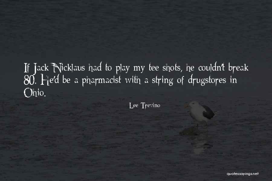 String With Quotes By Lee Trevino String With Quotes By Lee Trevino