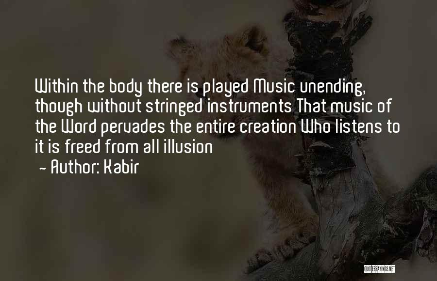 Stringed Instruments Quotes By Kabir