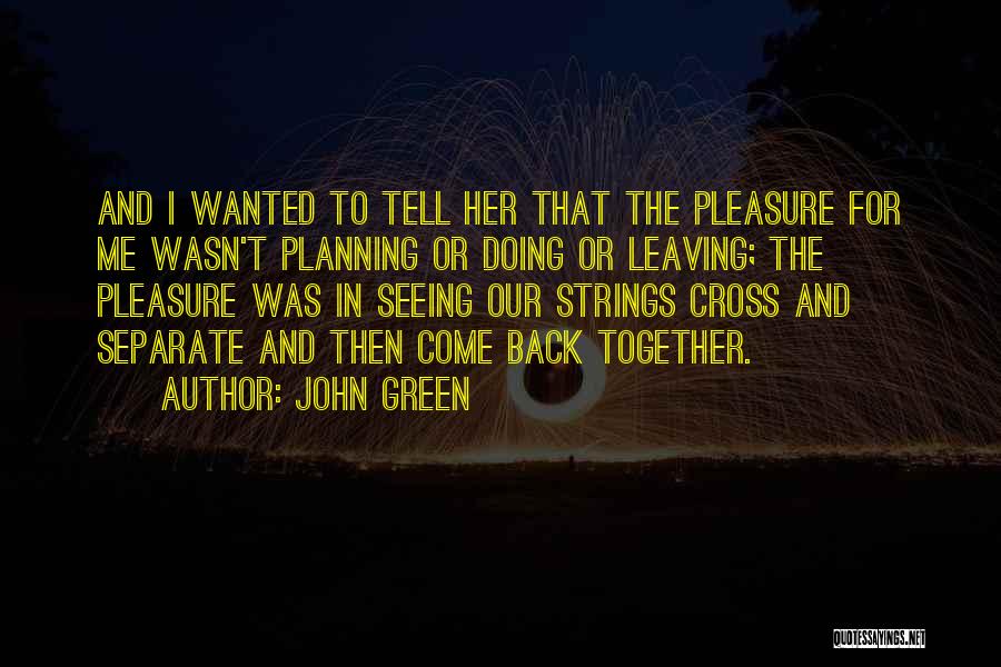 Strings In Paper Towns Quotes By John Green