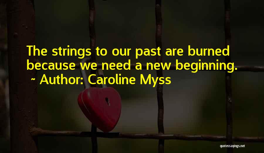 Strings Quotes By Caroline Myss