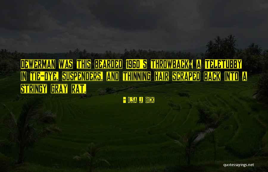 Stringy Quotes By Ilsa J. Bick Stringy Quotes By Ilsa J. Bick
