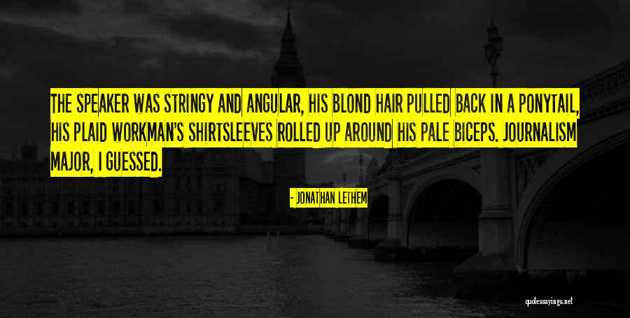 Stringy Quotes By Jonathan Lethem Stringy Quotes By Jonathan Lethem