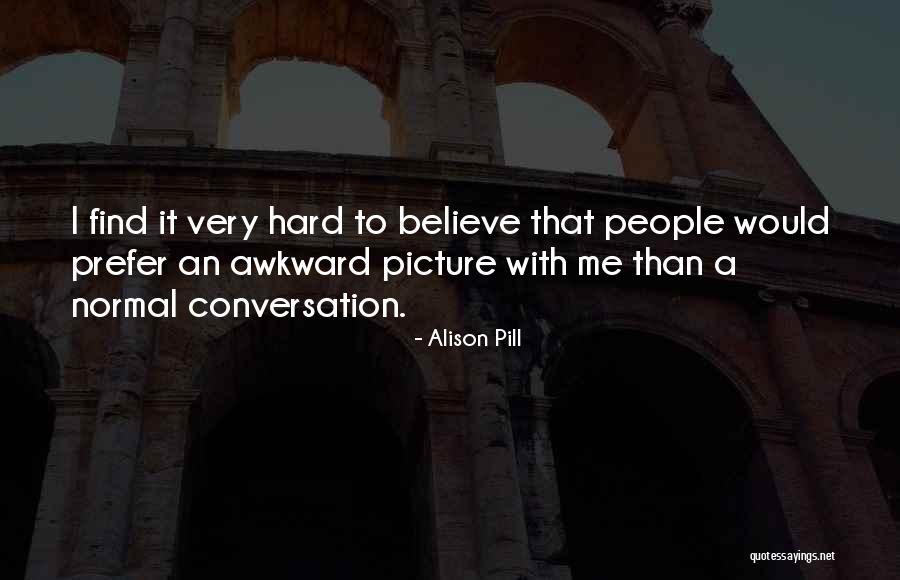 Stringy Stool Quotes By Alison Pill Stringy Stool Quotes By Alison Pill