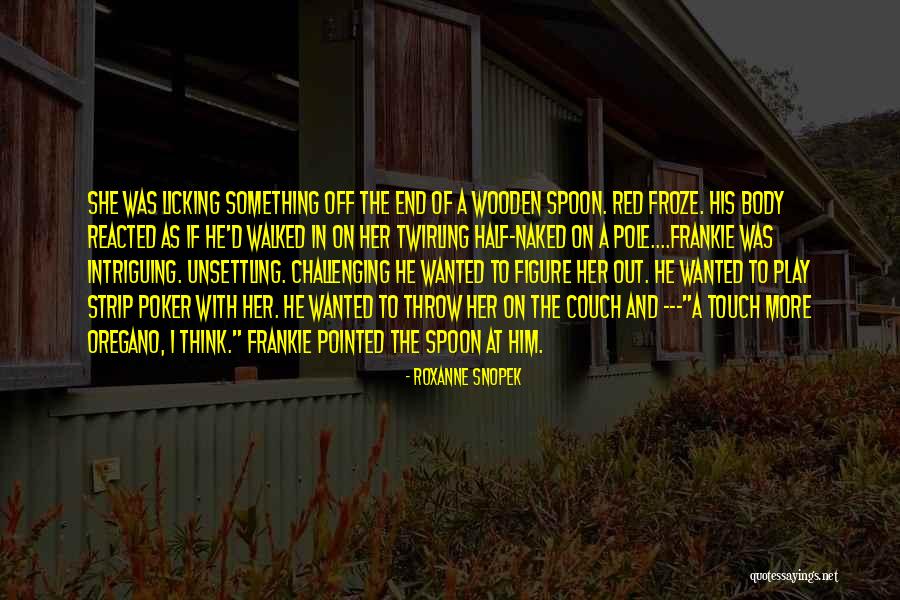 Strip Poker Quotes By Roxanne Snopek Strip Poker Quotes By Roxanne Snopek
