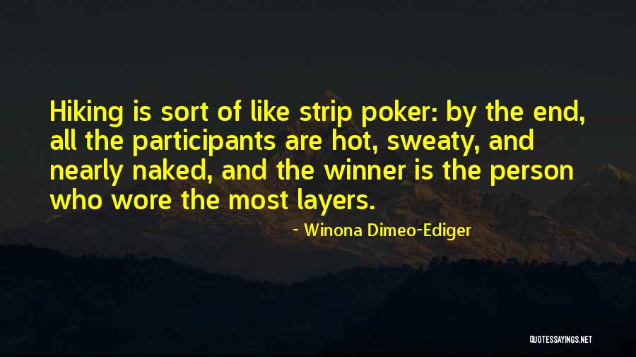 Strip Poker Quotes By Winona Dimeo-Ediger