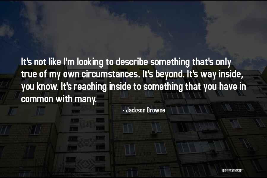 Strip Weathers Quotes By Jackson Browne Strip Weathers Quotes By Jackson Browne