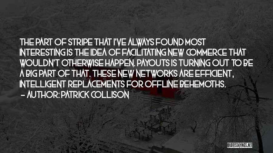 Stripe Quotes By Patrick Collison