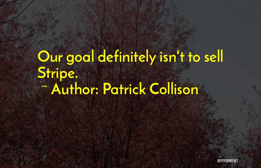 Stripe Quotes By Patrick Collison