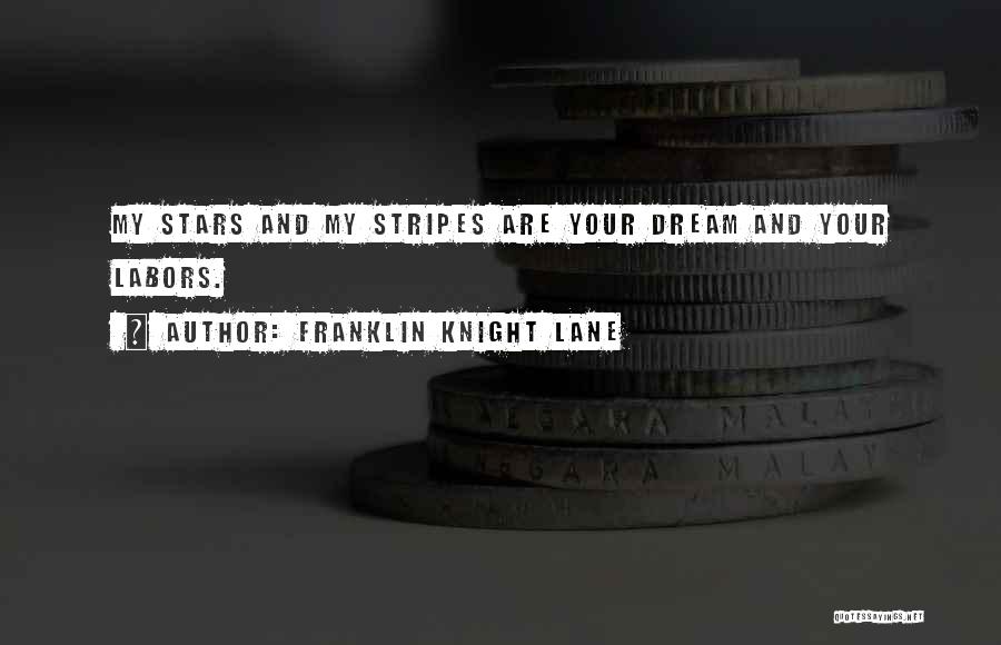 Stripes Quotes By Franklin Knight Lane