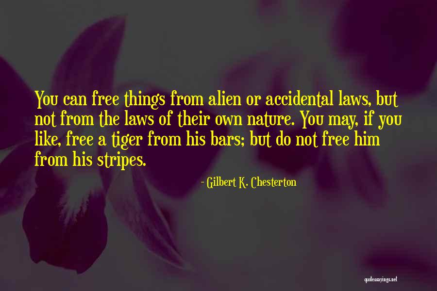 Stripes Quotes By Gilbert K. Chesterton