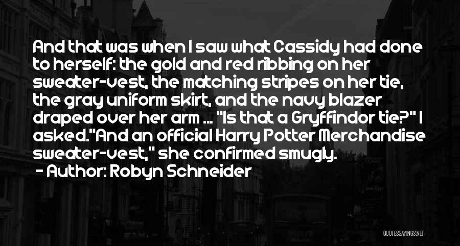 Stripes Quotes By Robyn Schneider