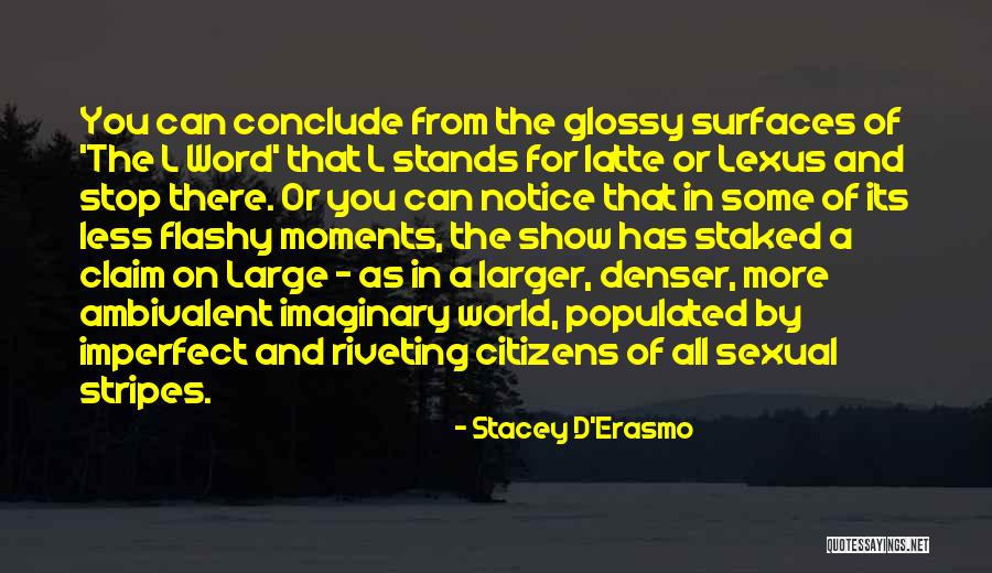 Stripes Quotes By Stacey D'Erasmo Stripes Quotes By Stacey D'Erasmo