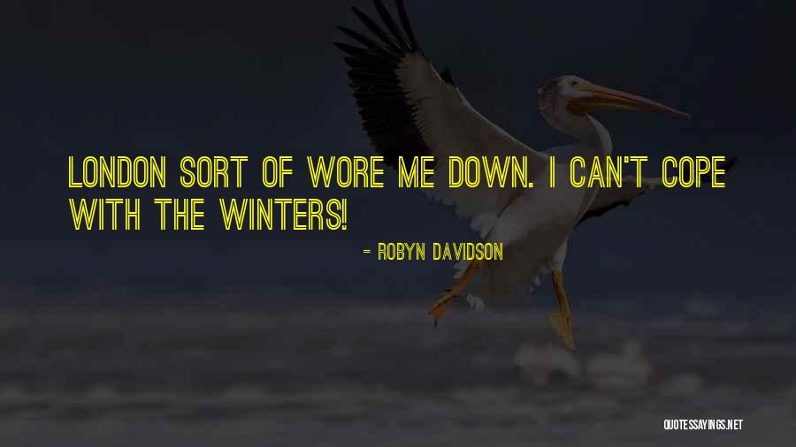 Striping Membrane Quotes By Robyn Davidson