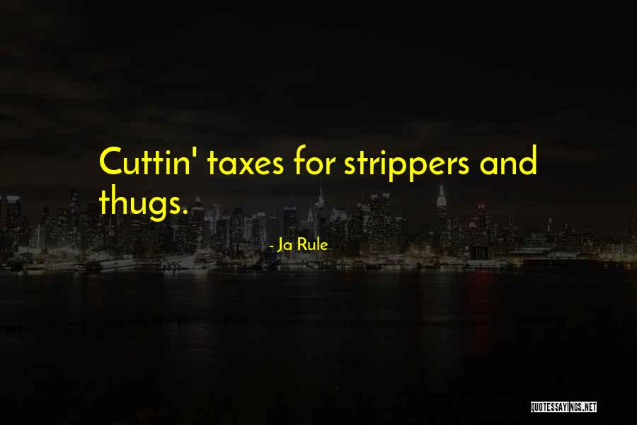 Strippers Quotes By Ja Rule