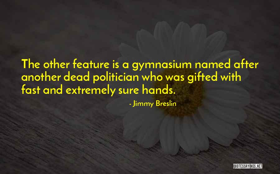 Stripteases Manic Monday Quotes By Jimmy Breslin Stripteases Manic Monday Quotes By Jimmy Breslin