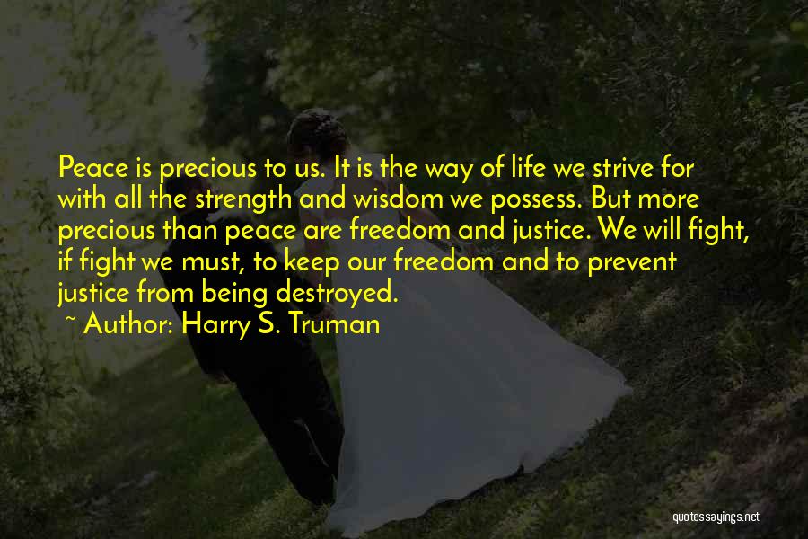 Strive For More Quotes By Harry S. Truman