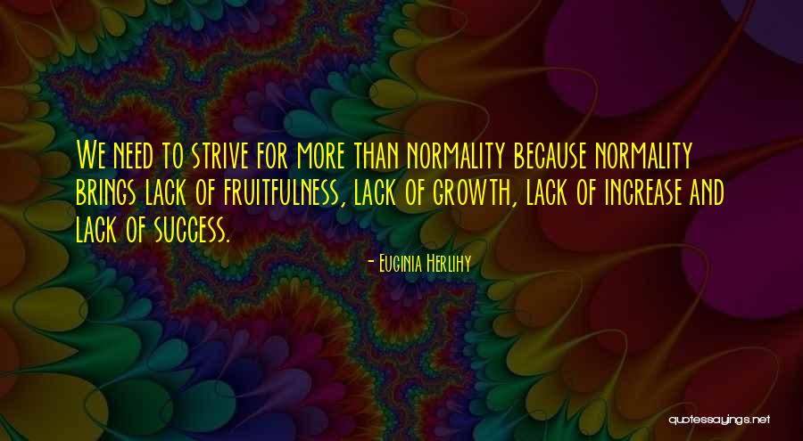 Strive For Success Quotes By Euginia Herlihy Strive For Success Quotes By Euginia Herlihy