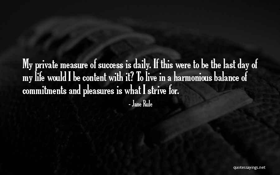Strive For Success Quotes By Jane Rule Strive For Success Quotes By Jane Rule