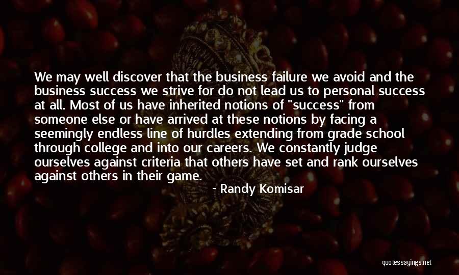 Strive For Success Quotes By Randy Komisar