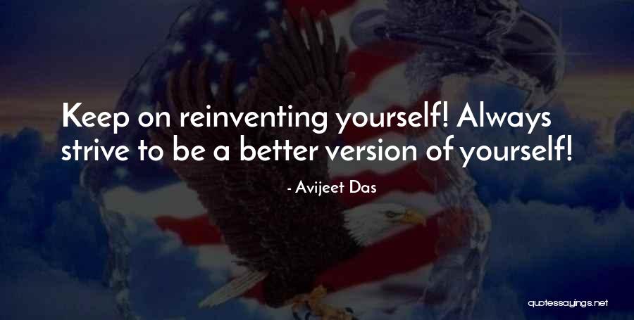 Strive To Be A Better You Quotes By Avijeet Das