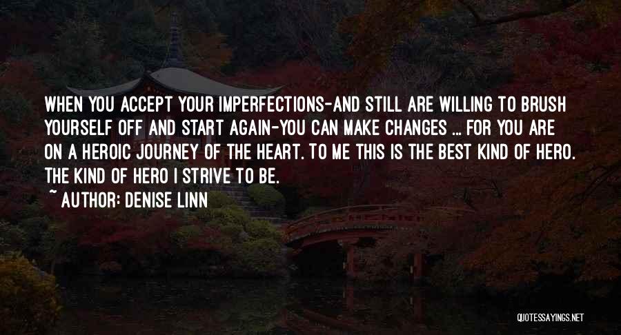 Strive To Be The Best You Can Be Quotes By Denise Linn