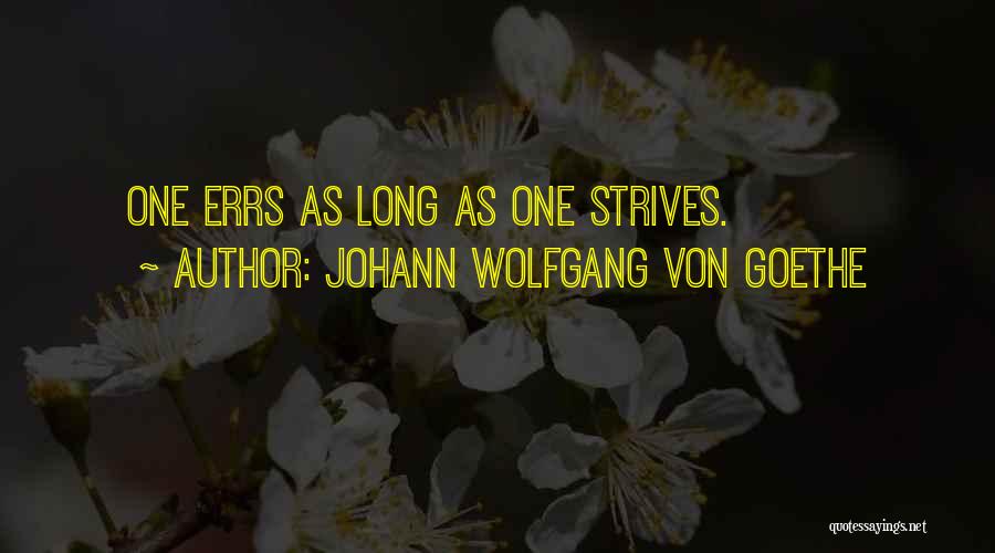 Strive To Be The Best You Can Be Quotes By Johann Wolfgang Von Goethe
