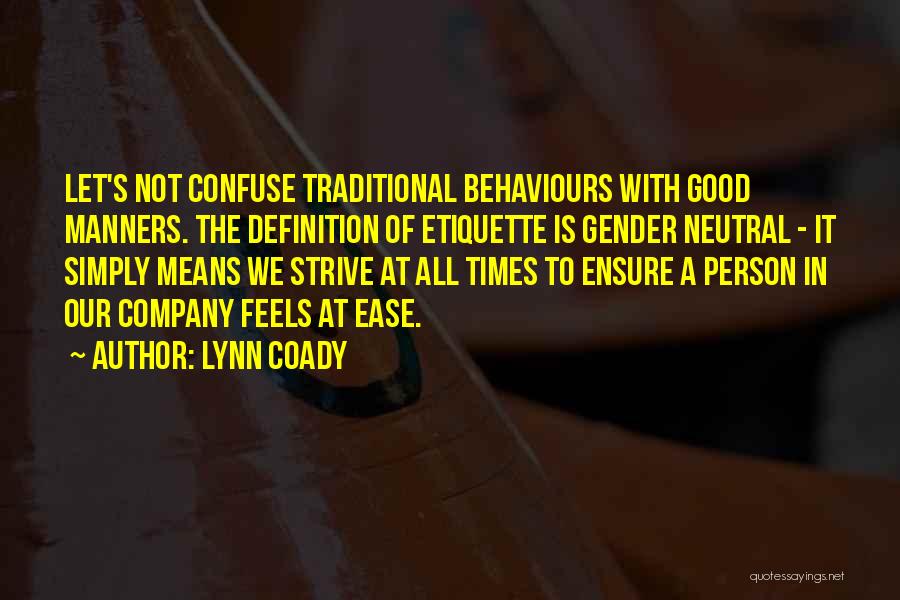 Strive To Be The Best You Can Be Quotes By Lynn Coady
