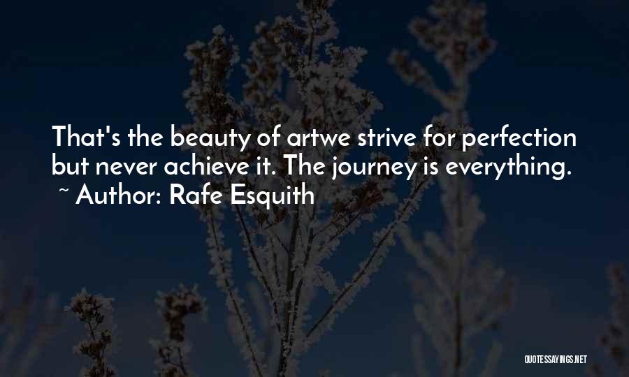 Strive To Be The Best You Can Be Quotes By Rafe Esquith