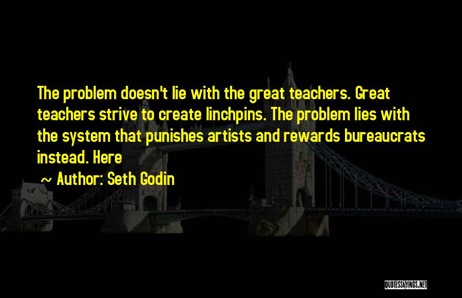 Strive To Be The Best You Can Be Quotes By Seth Godin