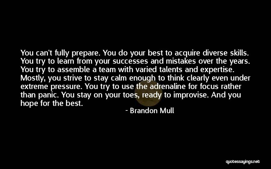 Strive To Learn Quotes By Brandon Mull Strive To Learn Quotes By Brandon Mull