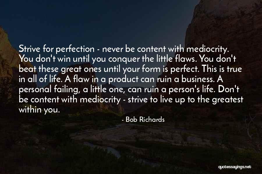 Strive To Win Quotes By Bob Richards Strive To Win Quotes By Bob Richards