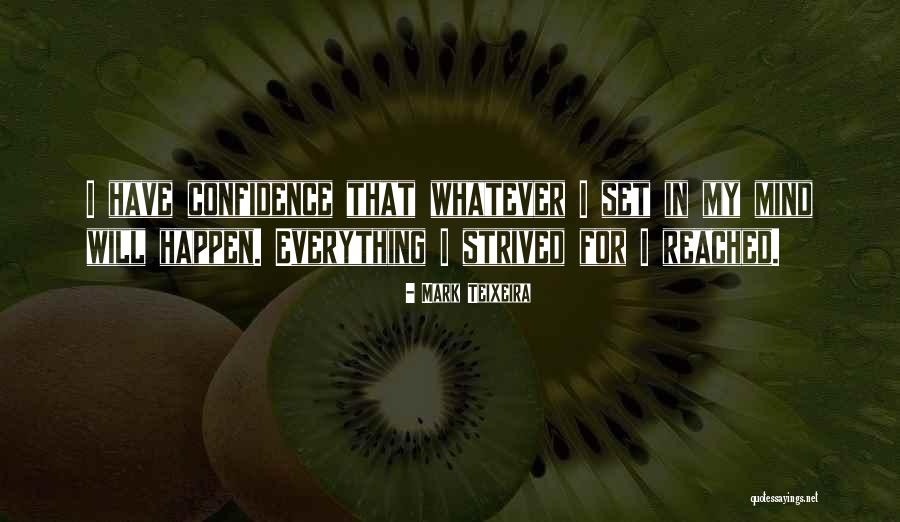 Strived Versus Quotes By Mark Teixeira Strived Versus Quotes By Mark Teixeira