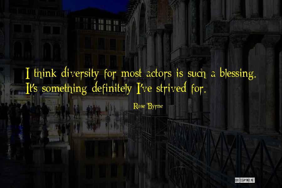 Strived Versus Quotes By Rose Byrne Strived Versus Quotes By Rose Byrne