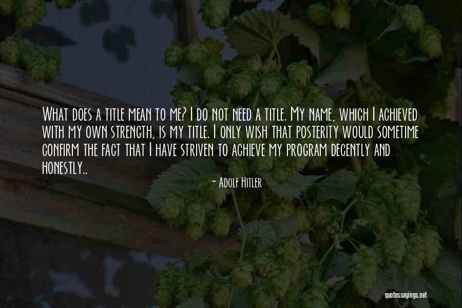 Striven Quotes By Adolf Hitler Striven Quotes By Adolf Hitler
