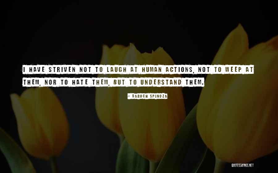 Striven Quotes By Baruch Spinoza Striven Quotes By Baruch Spinoza